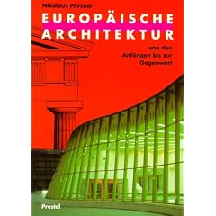 Europ�ische Architektur von den Anf�ngen bis zur Gegenwart