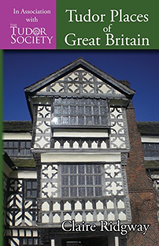 Tudor Places of Great Britain, by Claire Ridgway