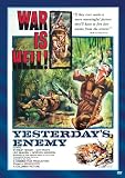 Yesterday`s Enemy