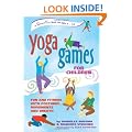 YOGA GAMES FOR CHILDREN: Fun and Fitness with Postures, Movements and Breath (Hunter House Smartfun Book)
