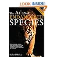 The Atlas of Endangered Species (Atlas Of... (University of California Press))