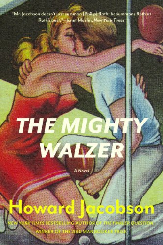 The Mighty Walzer: A Novel