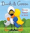 Duck & Goose, Goose Needs a Hug