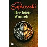 Der letzte Wunschvon "Andrzej Sapkowski"