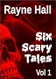 Six Scary Tales Vol 1