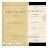 La Poesie Patriotique En France Au Moyen Age / Par Ch. Lenient