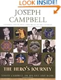 The Hero's Journey: Joseph Campbell on His Life and Work (The Collected Works of Joseph Campbell)