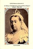 A history of the marketing of sound recordings in Britain 1890-1903