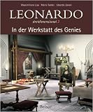 Leonardo dreidimensional 3: In der Werkstatt des Genies - 