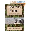 Rapid Fire!: Tactics for High Threat, Protection and Combat Operations