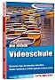 Auf die Schnelle - Die kleine Videoschule