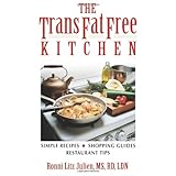 the trans fat free kitchen simple recipes shopping guide and restaurant tips