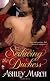 Seducing the Duchess