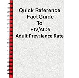 512G%2Bhx1KrL. SL160  Quick Reference Fact Guide to HIV/AIDS   adult prevalence rate