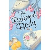 The Battered Body (The Supper Club Mysteries) ~ J. B. Stanley