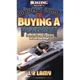 by Robert Lamy (Author), Robert J. P. Lamy (Author)Boating Magazine's Insider's Guide to Buying a Powerboat: Featuring... by Robert J. P. Lamy (Author) Robert Lamy (Author)