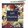 Life Prayers : From Around the World : 365 Prayers, Blessings, and Affirmations to Celebrate the Human Journey