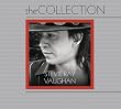 The Collection:Stevie Ray Vaughan And Double Trouble (Texas Flood/Couldn't Stand the Weather/Soul to Soul)