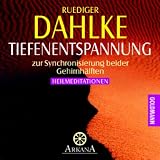 Tiefenentspannung zur Synchronisierung beider Gehirnh&auml;lften: Heilmeditationen - Ruediger Dahlke