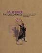 30-Second Philosophies