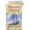 Sorcery Rising: Of Fools Gold Bk.1
