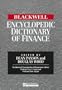 The Blackwell Encyclopedia of Management and Encyclopedic Dictionaries, The Blackwell Encyclopedic Dictionary of Finance