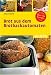 Bücher : Brot aus dem Brotbackautomaten. Über 120 Rezepte für 750 g und 1000 g