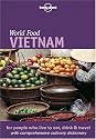 Lonely Planet World Food Vietnam (Lonely Planet World Food Guides)