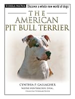 The American Pit Bull Terrier (Terra Nova Series)