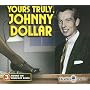 Yours Truly Johnny Dollar