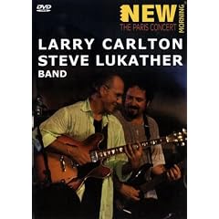 Larry Carlton And Steve Lukather - The Paris Concert [DVD]