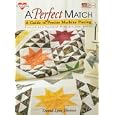 A Perfect Match: A Guide to Precise Machine Piecing (The Joy of Quilting) by  Donna Lynn Thomas