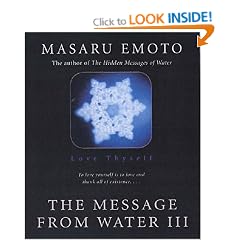 Love Thyself: The Message From Water III: v. 3