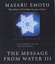 LOVE THYSELF: The Message from Water III: The Message from Water: v. 3