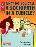 Review BOXTREE  / WHAT DO YOU CALL A SOCIOPATH IN A CUBICLE? ANSWER: A COWORKER (A DILBERT TREASURY)