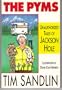 The Pyms: Unauthorized tales of Jackson Hole