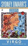 Sydney Omarr`Day By Day Astrological Guide 2005: Virgo (Sydney Omarr`s Day By Day Astrological Guide for Virgo)