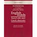 Workbook to Accompany the Second Edition of Donald M. Ayers's English Words from Latin and Greek Elements
