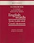 Workbook to Accompany the Second Edition of Donald M. Ayers's English Words from Latin and Greek Elements