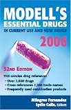 Modells Drugs in Current Use and New Drugs, 2006: 52nd Edition (Modells Essential Drugs in Current Use and New Drugs)