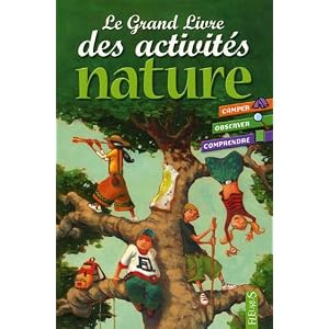 Le Grand Livre des activités nature