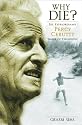 Why Die?: The Extraordinary Percy Cerutty 'maker of Champions'