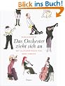 Das Orchester zieht sich an: Mit Illustrationen von Marc Simont