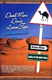 Dead Men Don t Leave Tips: Adventures X Africa