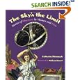 The Sky's the Limit: Stories of Discovery by Women and Girls by Catherine Thimmesh and Melissa Sweet