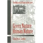 Green Nature/Human Nature: THE MEANING OF PLANTS IN OUR LIVES (Environment Human Condition) book cover