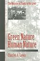Green Nature/Human Nature: THE MEANING OF PLANTS IN OUR LIVES (Environment Human Condition)