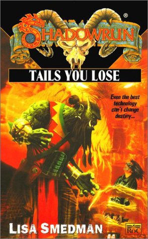Shadowrun 39: Tails you Lose
