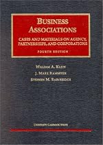 Business Associations: Cases and Materials on Agency, Partnerships, and Corporations (4th Edition)
