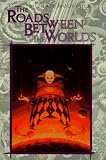 The Roads Between the Worlds: The Eternal Champion